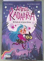 El Club de la Luna Llena | 174460 | Mañas Romero, Pedro (1981-)/Sierra Listón, David