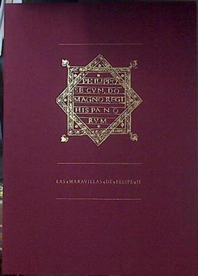 Las maravilas de Felipe II | 122383 | FERNANDO CHECA