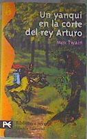 Un yanqui en la corte del rey Atturo | 172760 | Twain, Mark