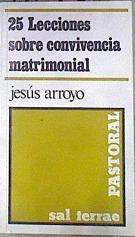 Veinticinco lecciones sobre convivencia matrimonial | 173923 | Arroyo, Jesús