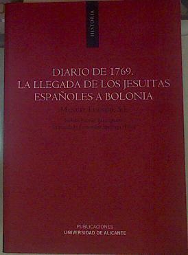 Diario de 1769 : la llegada de los jesuitas españoles a Bolonia | 154661 | Luengo, Manuel (1735-1816)/Editor, Isidoro Pinedo Iparraguirre/Editor, Inmaculada Fernández Arrillaga