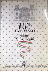 El Cine en el País Vasco | 175828 | Zunzunegui, Santos
