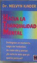 Hacia la tranquilidad mental | 87361 | Kinder, Dr Melvyn