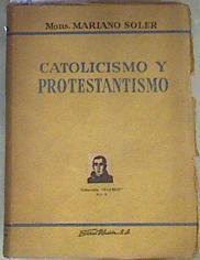 Catolicismo y protestantismo | 170012 | Soler, Mariano/Monseñor
