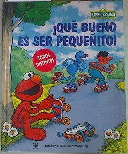Qué bueno es ser pequeñito: todos distintos  SIN VIDEO | 157321 | Roberts, Sarah