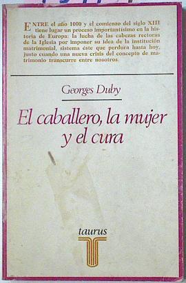 El Caballero La Mujer Y El Cura. | 7591 | Duby Georges