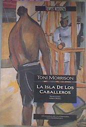 La Isla De Los Caballeros | 14646 | Morrison Toni