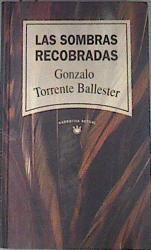 Las sombras recobradas | 175135 | Torrente Ballester, Gonzalo