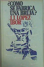 Como Se Fabrica Una Bruja? | 8932 | Lopez Ibor Aliño Ju