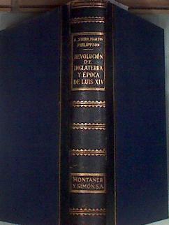 La Revolución de Inglaterra ( La Revolución inglesa ) y la Epoca de Luis XIV | 177515 | Stern, Alfredo/Philippson, Martin