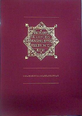 Las maravillas de Felipe II | 137041 | Checa, Fernando