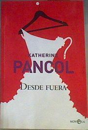 Desde fuera | 167278 | Pancol, Katherine (1949-)