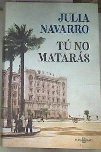 Tú no matarás | 177984 | Navarro, Julia (1953-)