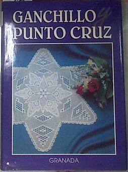 Ganchillo y punto de cruz [Fascículos] | 171497 | Adela Martín Vara, Dirección