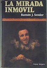 La Mirada inmóvil | 173450 | Sender, Ramón J.