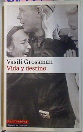 Vida y destino | 68707 | Grossman, Vasilij Semenovic Vasili/Rebón Rodríguez ( Traductor ), Marta-Ingrid