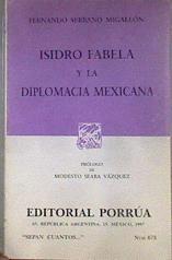 Isidro Fabela y la Diplomacia Mexicana | 183155 | Serrano Mingallon, Fernando