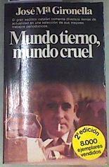Mundo tierno mundo cruel | 169506 | Gironella, José María