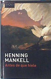 Antes de que hiele | 84982 | Mankell, Henning