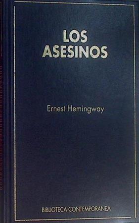 Los asesinos | 132262 | Hemingway, Ernest