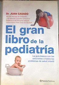 El gran libro de la pediatría | 169396 | Casado Flores, Juan