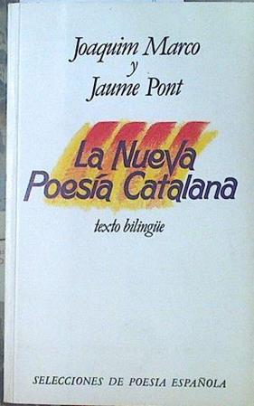la Nueva poesía catalana. (Bilingue) | 118924 | Marco Revilla, Joaquim/Pont, Jaume