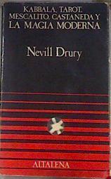 Kavala, Tarot, Mescalito y CASTANEDA Y LA MAGIA MODERNA | 177862 | Drury, Nevill