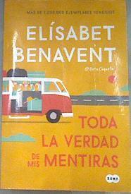 Toda la verdad de mis mentiras | 169315 | Benavent, Elísabet (1984-)
