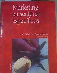 Marketing en sectores específicos | 167652 | Aguirre García, María Soledad