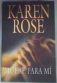 Muere para mí | 169016 | Rose, Karen