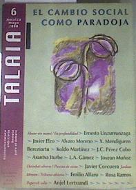 TALAIA 6 EL CAMBIO SOCIAL Como Paradoja | 176535 | ANJEL LERTXUNDI, JAVIER CORCUERA, ELZO,