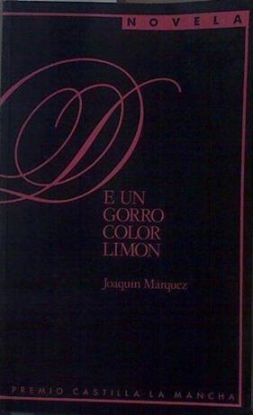 De un gorro color limon | 53787 | Márquez, Joaquin