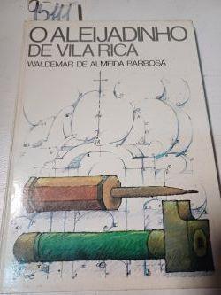 O Aleijadinho de Vila Rica | 95111 | de Almeida Barbosa, Valdemar