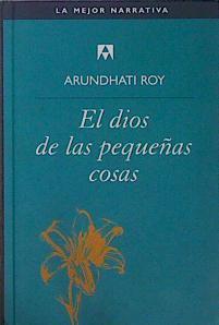 El Dios De Las Pequeñas Cosas | 8365 | Roy Arudhati