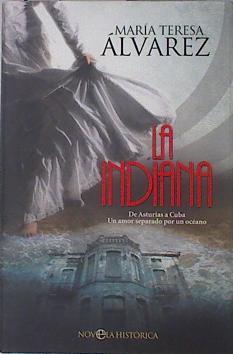 La indiana | 137079 | Álvarez, María Teresa (1945-)