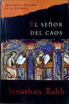 El señor del caos | 78418 | Rabb, Jonathan