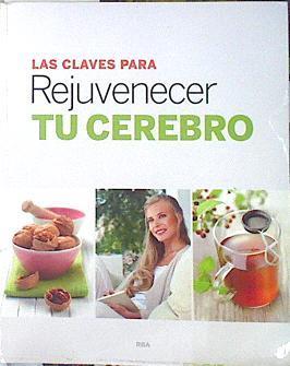 Las claves para rejuvenecer tu cerebro | 139873 | Maria T lopez