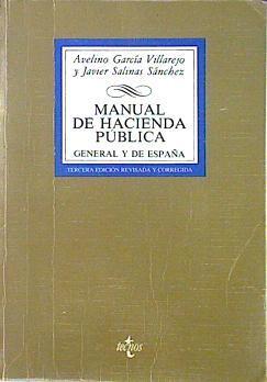 Manual de hacienda pública general y de España Tercera edición revisada y corregida | 139966 | García Villarejo, Avelino/Salinas Sánchez, Javier