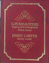 Los Banksters el gang de los banqueros | 140415 | Jimmy Carter