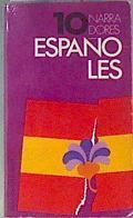 Diez narradores españoles Antologia | 171122 | Beneyto, Antonio/Cela, Camilo José/Umbral, Francisco/Goytisolo, Juan/Marsé, Juan/Vázquez Montalbán, Manuel/Chacel, Rosa/Cunqueiro, Álvaro/Sastre, Alfonso