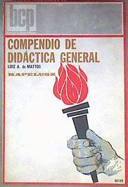 Compendio de didáctica general | 116165 | Luiz A. de Mattos