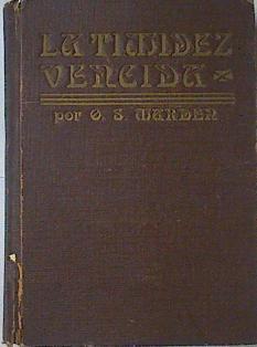 la timidez vencida | 121956 | Marder, Orison Swett