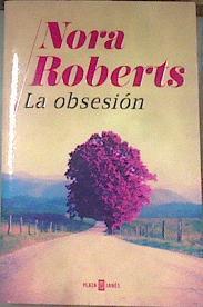 La obsesión | 177347 | Roberts, Nora (1950-)