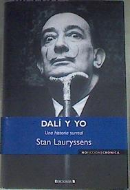 Dalí y yo Una historia surreal | 169437 | Lauryssens, Stan