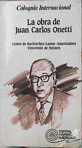 La Obra De Juan Carlos Onetti ( Coloquio Internacional ) | 54896 | Centre De Reserches Latinoamer