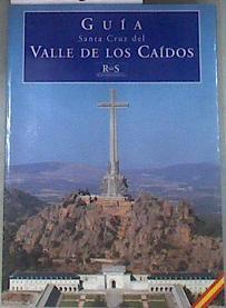 Guía de la Santa Cruz del Valle de los Caídos | 175660 | García-Frías Checa, Carmen/Sancho, José Luis