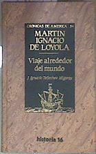 Viaje alrededor del mundo | 104681 | Loyola, Martín Ignacio de