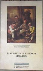 La Gloriosa en Valencia (1864-1869) | 182457 | Monlleó Peris, Rosa