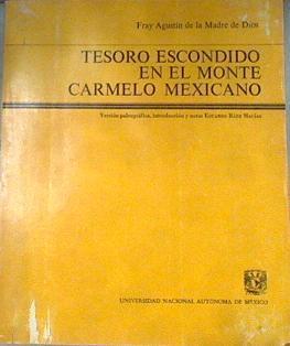 Tesoro escondido en el Monte Carmelo Mexicano | 179897 | Augusti´n de la Madre de Dios