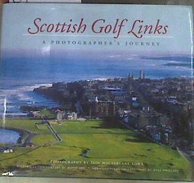 Scotish Golf Links A Photographer's Journey | 170354 | Lowe, Iain Macfarlane/Joy, David/Phillips, Kyle